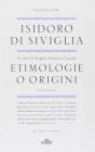 Etimologie o origini. Testo latino a fronte
