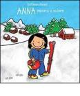 Anna impara a sciare. Ediz. illustrata