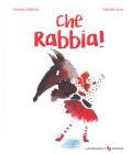 Che rabbia! Ediz. a colori