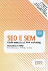 SEO e SEM. Guida avanzata al web marketing