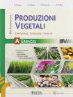 libro di Produzioni vegetali per la classe 3 A della I P S A S R  Capaccio di Capaccio Paestum