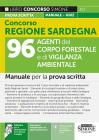 Concorso Regione Sardegna. 96 agenti del corpo forestale e di vigilanza ambientale. Manuale per la prova scritta. Con espansioni semplificate e di approfondimento. C