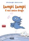 Lumpi Lumpi, il mio amico drago