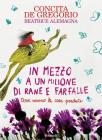 In mezzo a un milione di rane e farfalle. Ediz. a colori