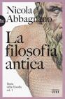 La filosofia antica. Storia della filosofia vol. 1