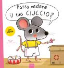 Posso vedere il tuo ciuccio? Ediz. a colori
