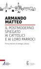 Il postmoderno spiegato ai cattolici e ai loro parroci. Prima lezione di teologia urbana