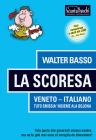 Dizionario da scarsèa veneto-italiano di Walter Basso: Bestseller in  Dizionari - 9788866434122