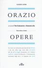 Opere. Testo latino a fronte
