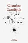 Elogio dell'ignoranza e dell'errore