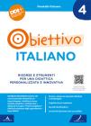 Obiettivo italiano. Risorse e strumenti per una didattica personalizzata e innovativa vol. 4