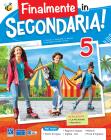 Finalmente in secondaria! Per la Scuola elementare vol. 5