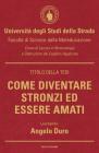 Come diventare stronzi ed essere amati