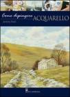 Come dipingere. Acquarello. Ediz. illustrata