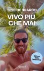 Vivo più che mai