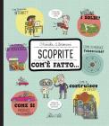 Scoprite com'è fatto.... Ediz. a colori
