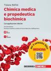 Chimica medica e propedeutica biochimica con applicazioni cliniche. Manuale per il semestre filtro del corso di Medicina. Con ebook