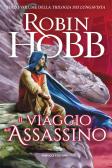 Il viaggio dell'assassino. Trilogia dei Lungavista vol.3 edito da Fanucci