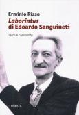 «Laborintus» di Edoardo Sanguineti. Testo e commento edito da Manni