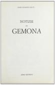 Notizie di Gemona (rist. anast. Venezia, 1771) edito da Atesa