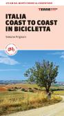Italia coast to coast in bicicletta. 450 km dal Monte Conero all'Argentario edito da Terre di Mezzo