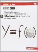 Matematica.bianco. Con Maths in english. Per le Scuole superiori. Con e-book. Con espansione online vol.5 edito da Zanichelli