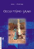 Occultismo sano edito da Anguana Edizioni