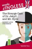 The strange case of Dr Jekyll and Mr Hyde edito da Demetra