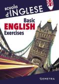 Basic english exercises edito da Demetra