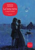 La luna nera. La saga di Poldark vol.5 edito da Sonzogno