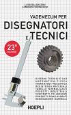 Vademecum per disegnatori e tecnici edito da Hoepli