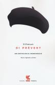 Il Prévert di Prévert. Un'antologia personale. Testo francese a fronte edito da Guanda