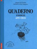 Quaderno d'esercizi anti-crisi edito da Vallardi A.