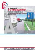 Il manuale fotografico per le patenti A e B edito da Essebi Italia