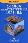 Storia dell architettura sottile di Michele Proclamato con