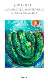 La fiaba del serpente verde e della bella Lilia edito da Intra