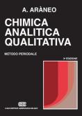Chimica analitica qualitativa. Metodo periodale edito da CEA