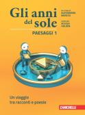 Gli anni del sole. Confezione Paesaggi, Voci. Per la Scuola media. Con  Contenuto digitale (fornito elettronicamente) vol.1 (9788808645326): 2% di  Sconto