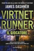 Il giocatore. Virtnet Runner. The mortality doctrine vol.1 edito da Fanucci