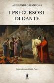 I precursori di Dante edito da Aurora Boreale