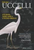 Guida agli uccelli d'Europa, Nord Africa e Vicino Oriente. Ediz. illustrata edito da Ricca