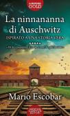 La ninnananna di Auschwitz edito da Newton Compton Editori