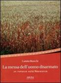 La messa dell'uomo disarmato edito da Sironi