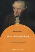 Vita e dottrina di Kant edito da Castelvecchi