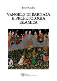 Vangelo di Barnaba e profetologia islamica edito da All'Insegna del Veltro