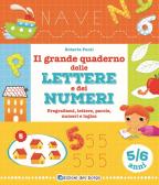 Il grande quaderno delle lettere e dei numeri. 5-6 anni edito da Edizioni del Borgo
