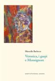 Veronica, i gaspi e monsignore edito da Giometti & Antonello
