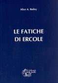 Le fatiche di Ercole edito da Il Libraio delle Stelle