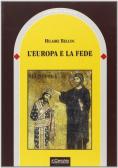 L'Europa e la fede. Storia di un connubio inscindibile edito da Il Cerchio