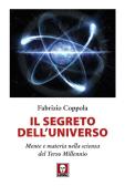 Il segreto dell'universo. Mente e materia nella scienza del terzo millennio edito da Lindau